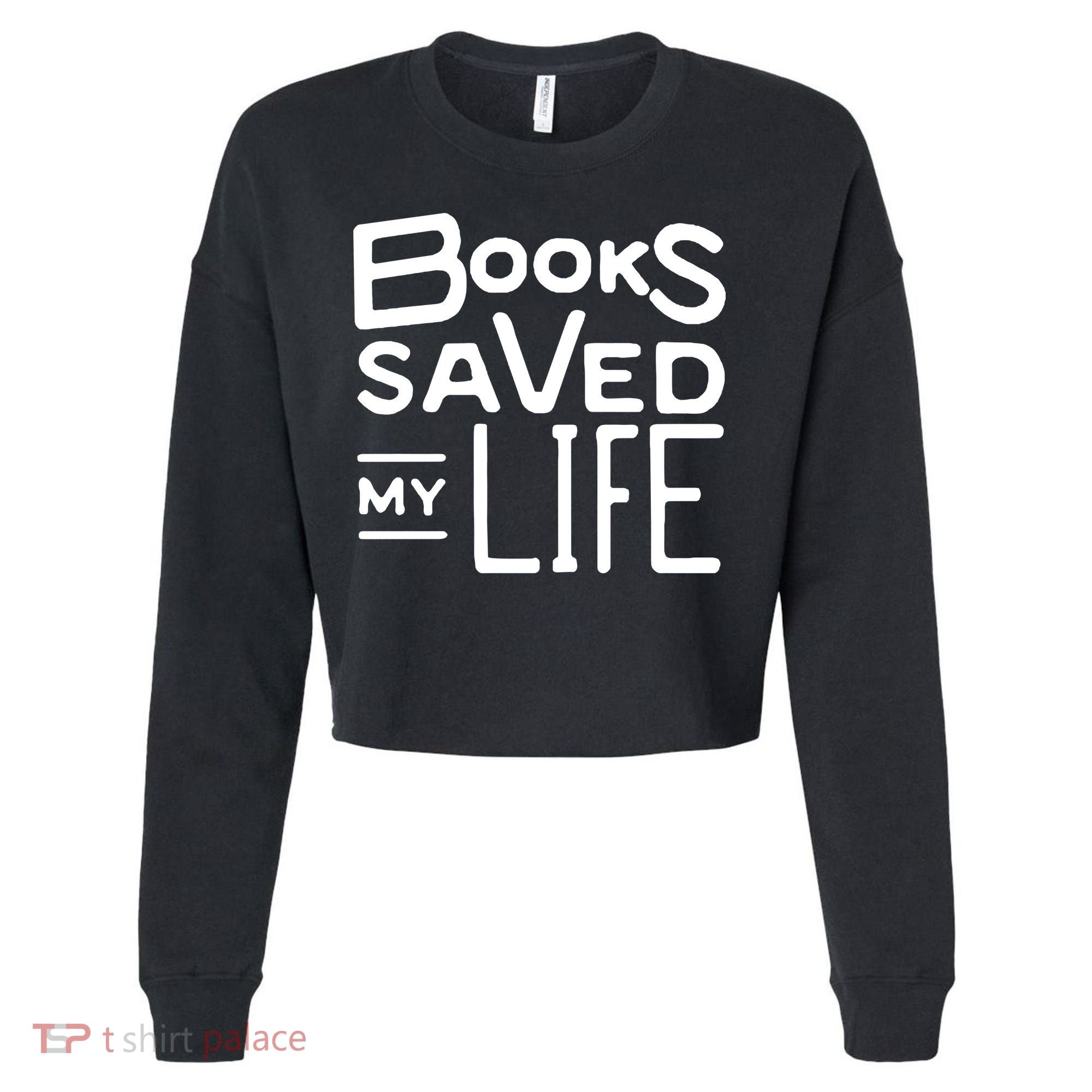Books Saved My Life Cropped Pullover Crew