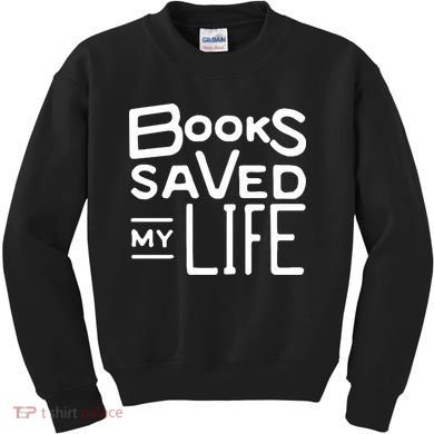 Books Saved My Life Kids Sweatshirt