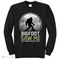 Bigfoot Saw Me Nobody Believes Him Funny Sasquatch Bigfoot Sweatshirt thumb 0
