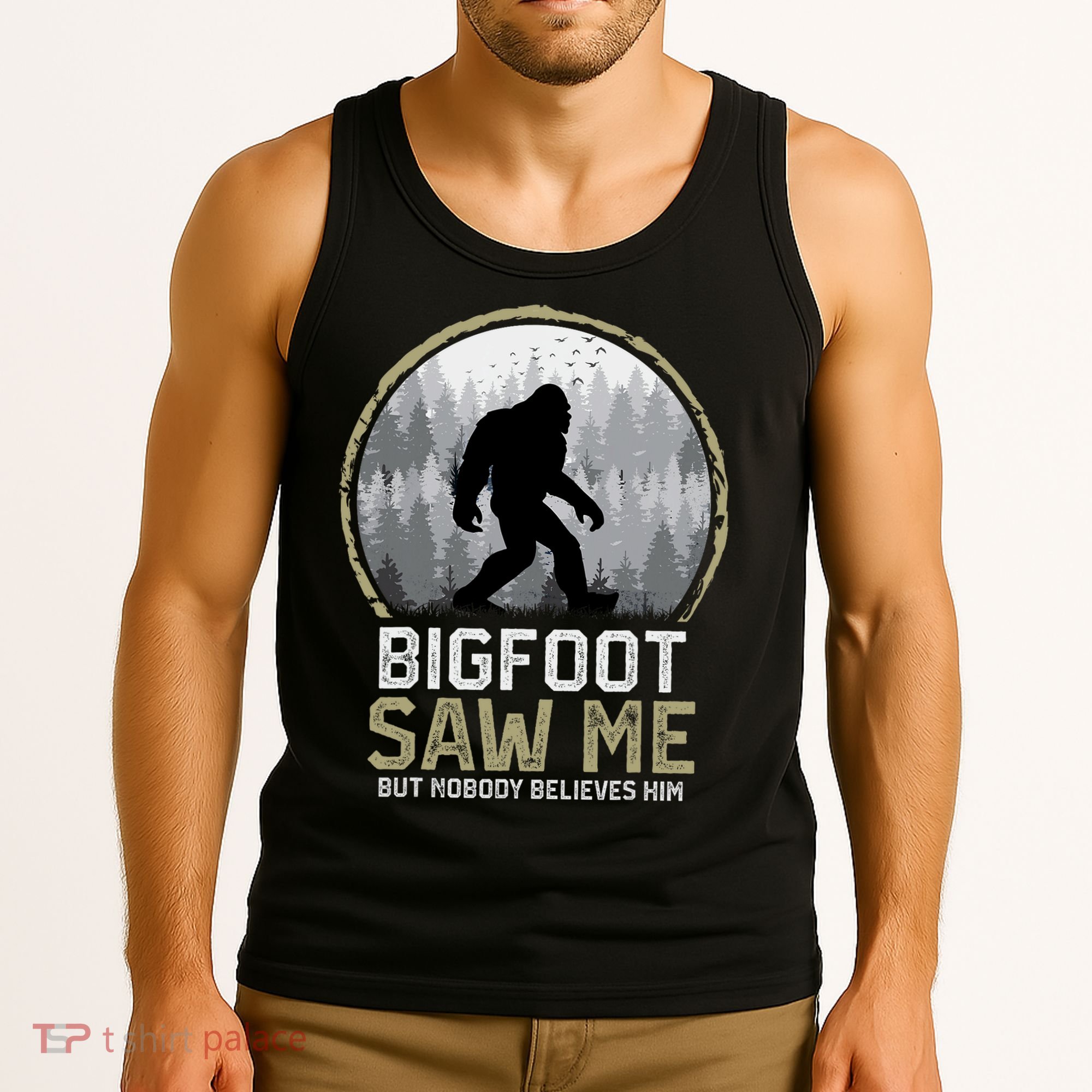 Bigfoot Saw Me Nobody Believes Him Funny Sasquatch Bigfoot Tank Top