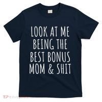Bonus Step Mom Mothers Day From Stepdaughter Stepson Stepmom T-Shirt thumb 0