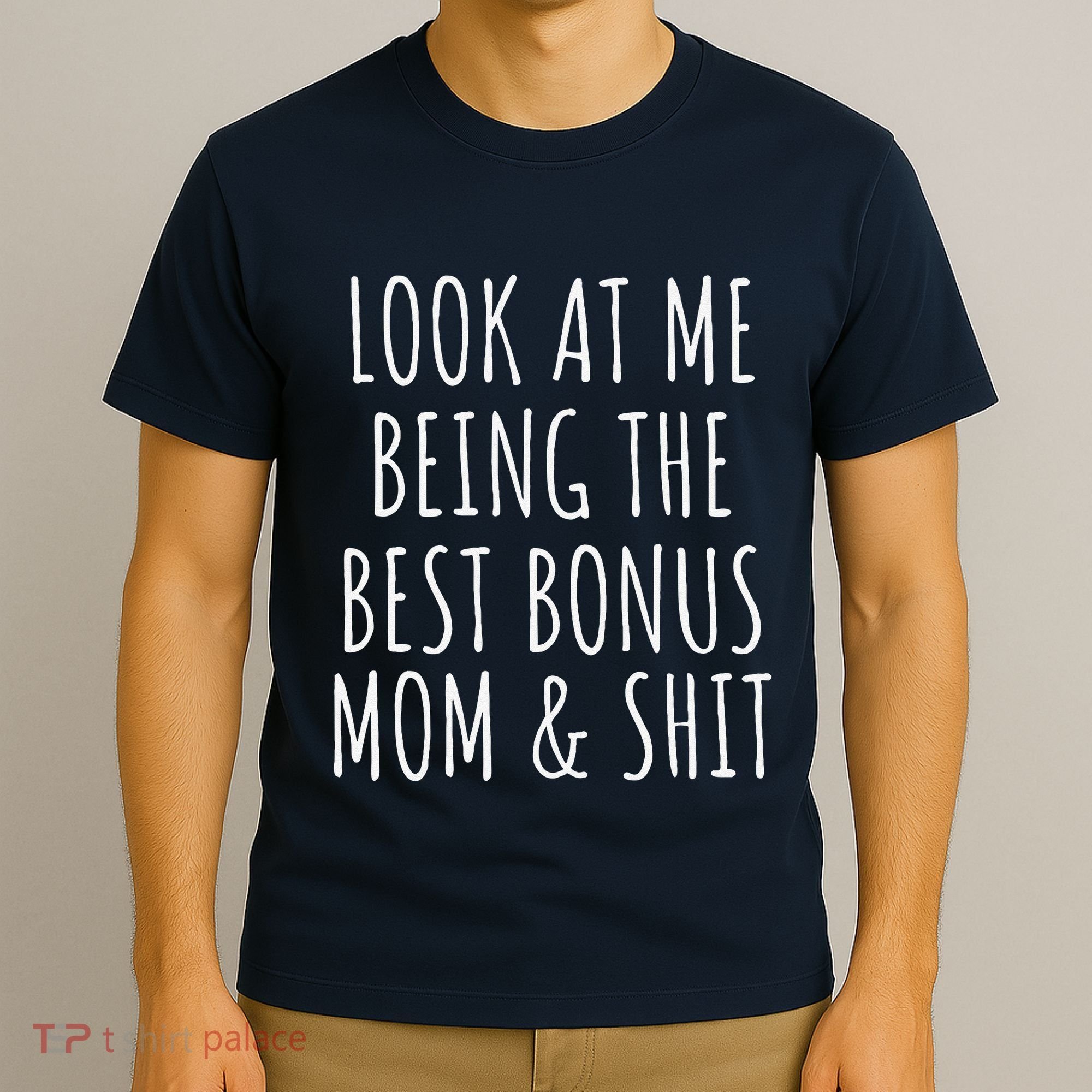 Bonus Step Mom Mothers Day From Stepdaughter Stepson Stepmom T-Shirt
