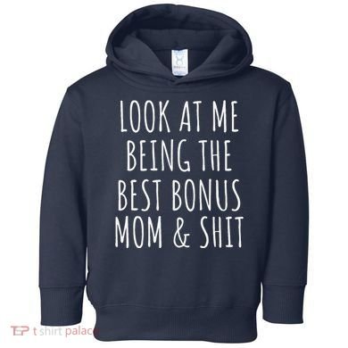 Bonus Step Mom Mothers Day From Stepdaughter Stepson Stepmom Toddler Hoodie