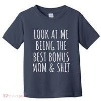Bonus Step Mom Mothers Day From Stepdaughter Stepson Stepmom Toddler T-Shirt thumb 0