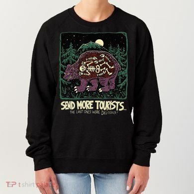 Bear Send More Tourists Women's Sweatshirt