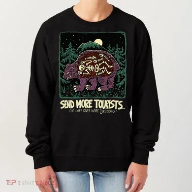 Bear Send More Tourists Women's Sweatshirt