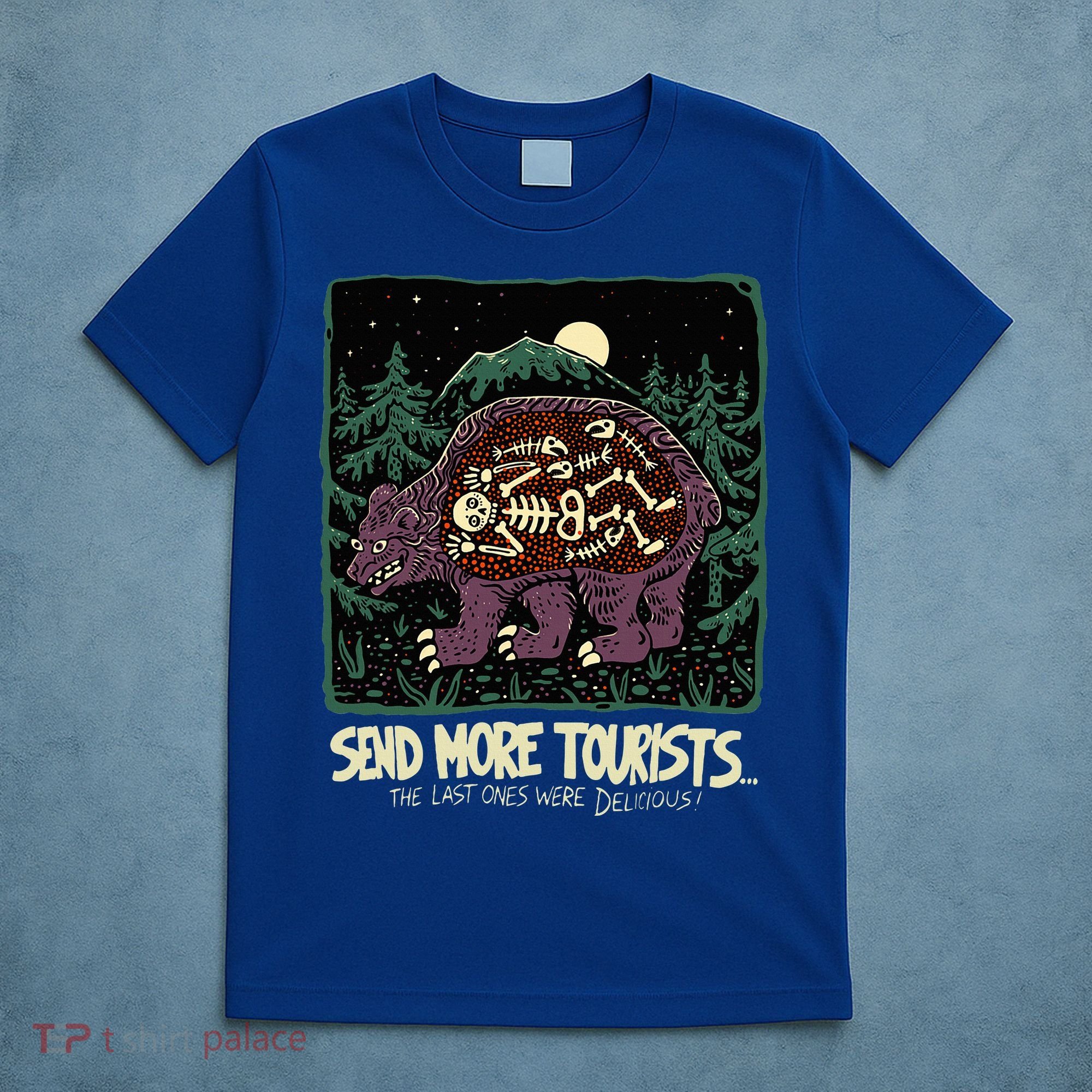 Bear Send More Tourists T-Shirt