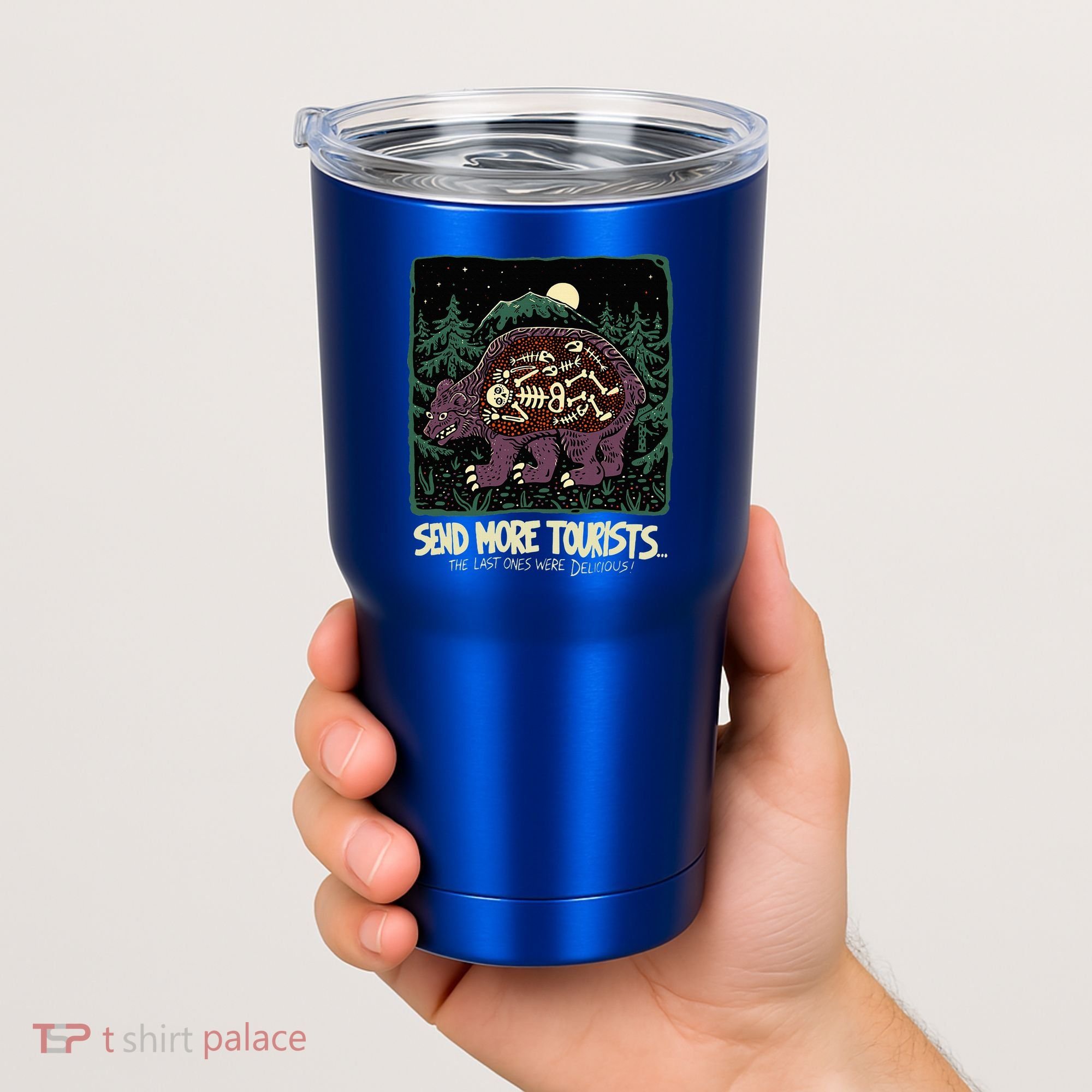 Bear Send More Tourists Tumbler
