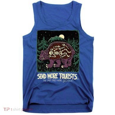 Bear Send More Tourists Tank Top