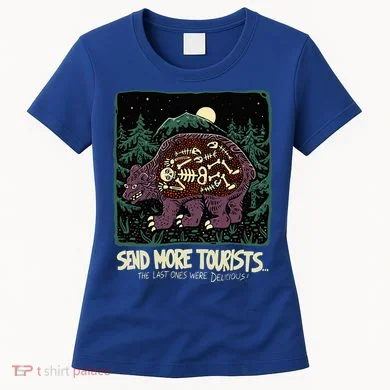 Bear Send More Tourists Women's T-Shirt