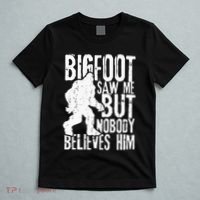 Bigfoot Saw Me But Nobody Believes Him Funny Sasquatch Quote T-Shirt thumb 5
