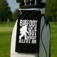 Bigfoot Saw Me But Nobody Believes Him Funny Sasquatch Quote Golf Towel thumb 2