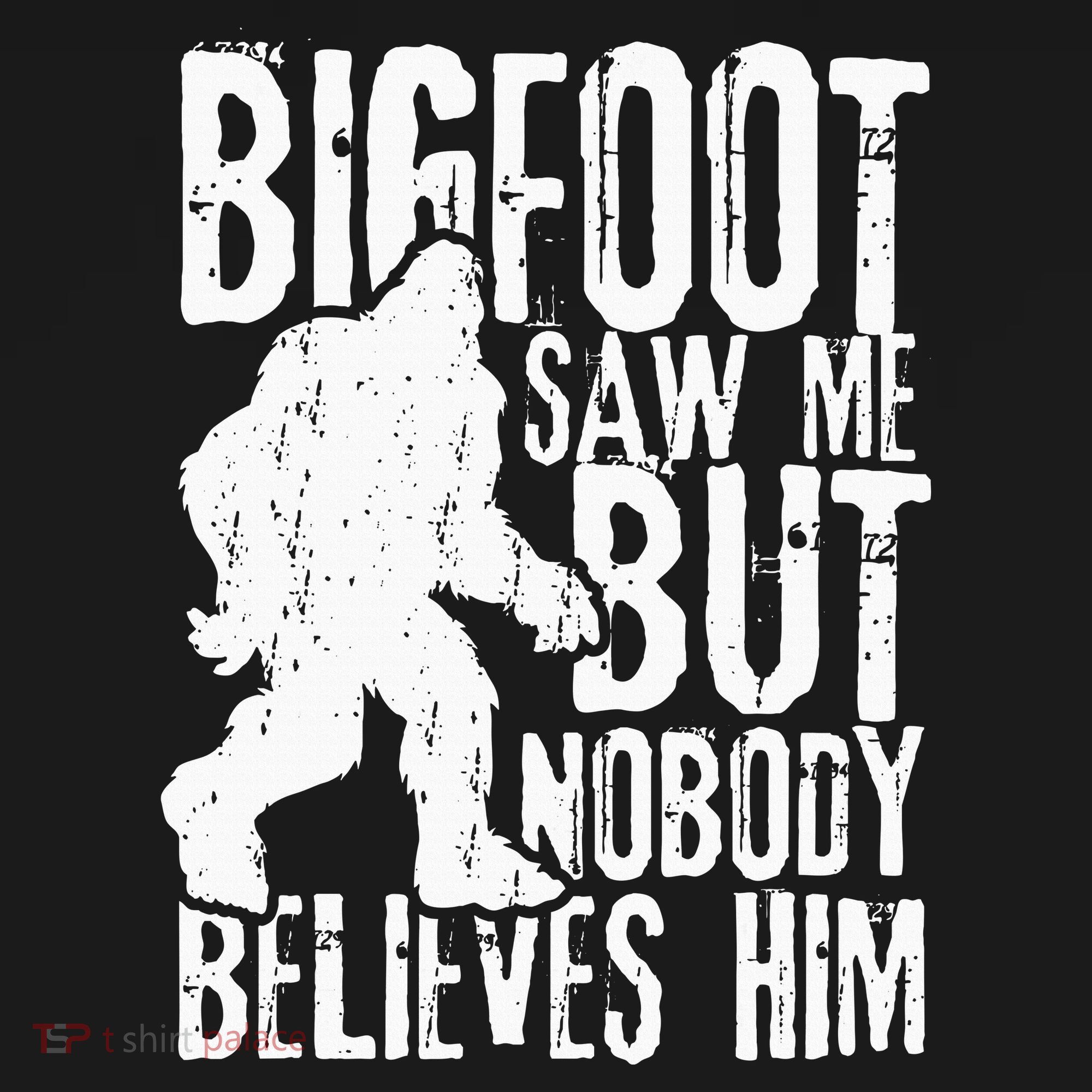 Bigfoot Saw Me But Nobody Believes Him Funny Sasquatch Quote Kids Sweatshirt