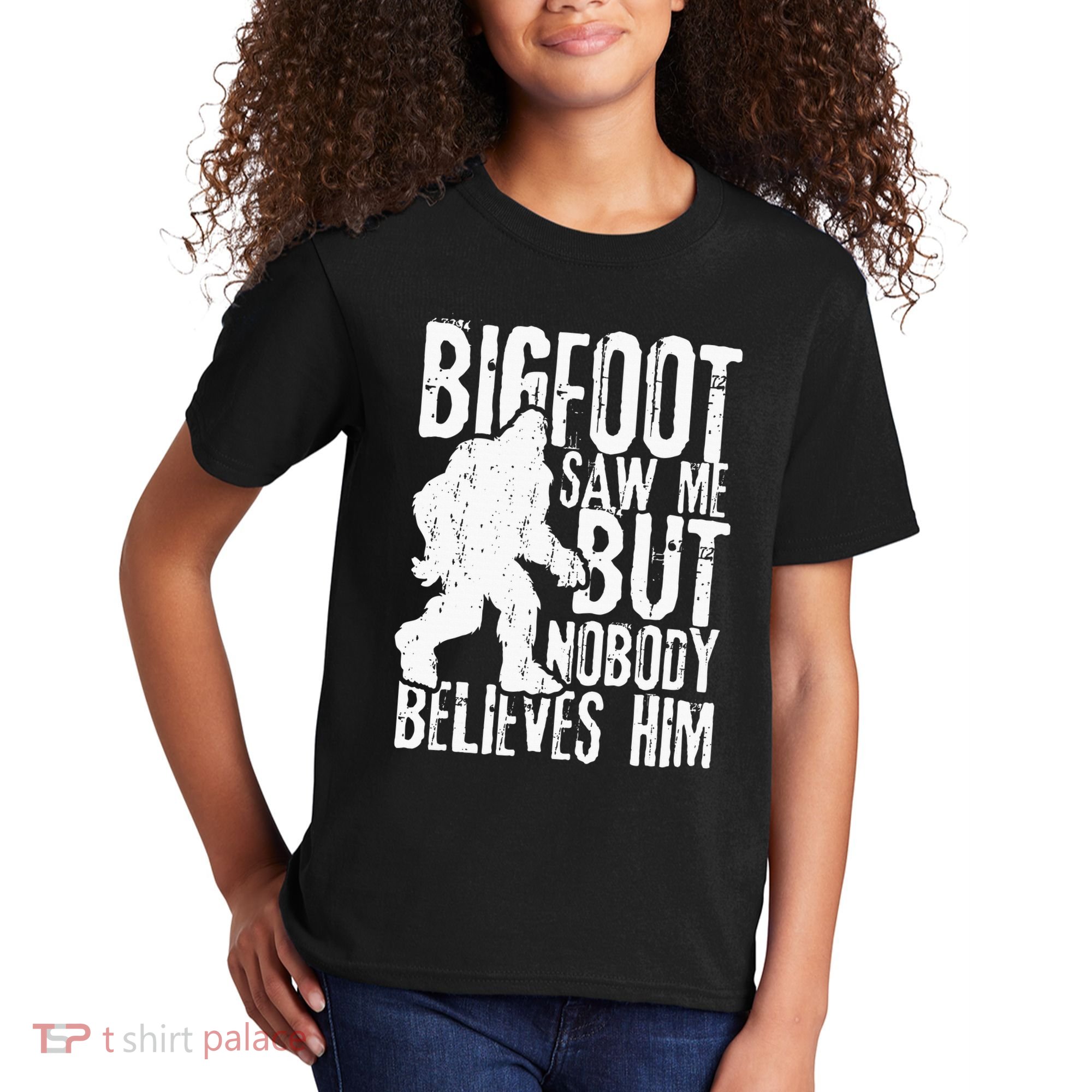 Bigfoot Saw Me But Nobody Believes Him Funny Sasquatch Quote Kids T-Shirt