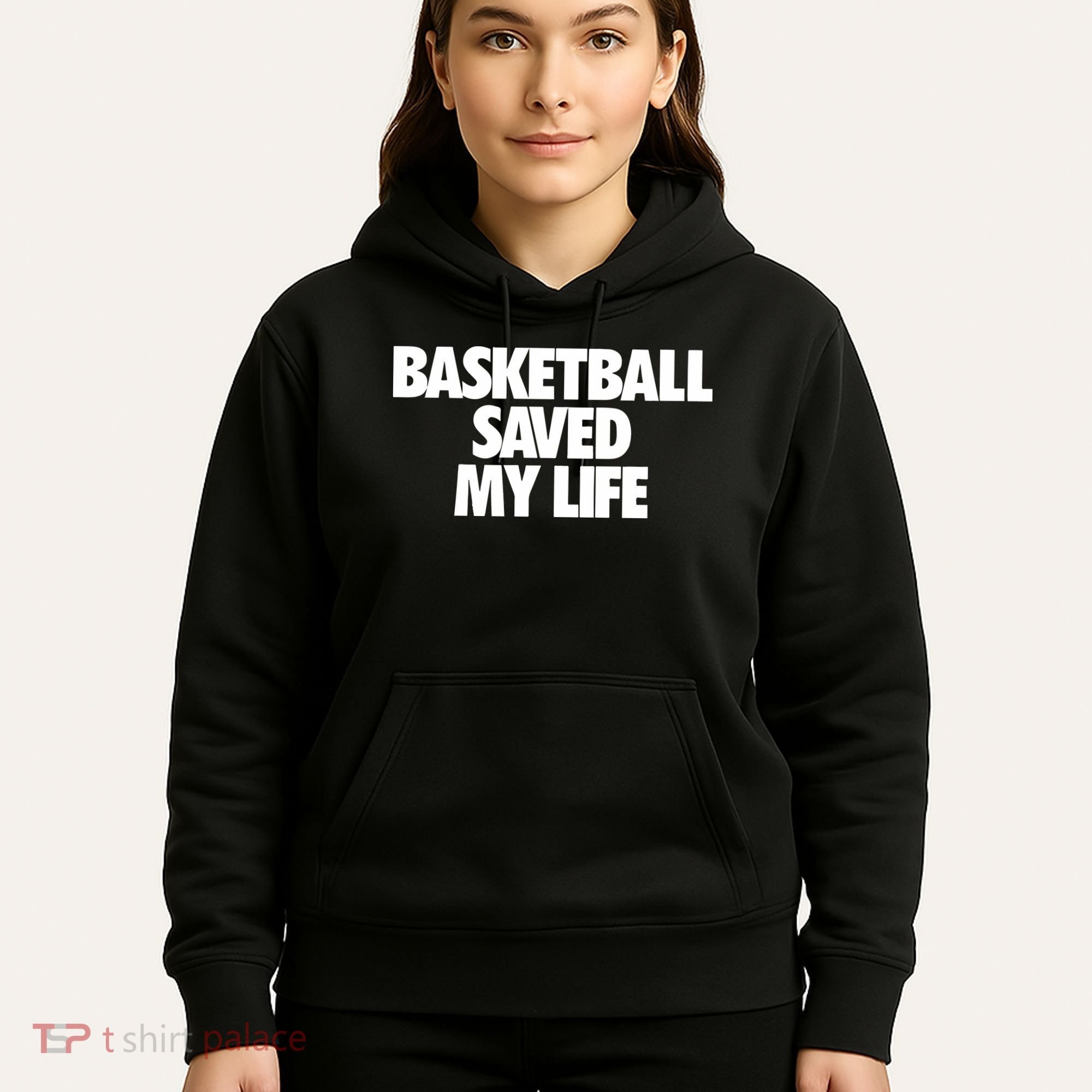 Basketball Saved My Life Hoodie