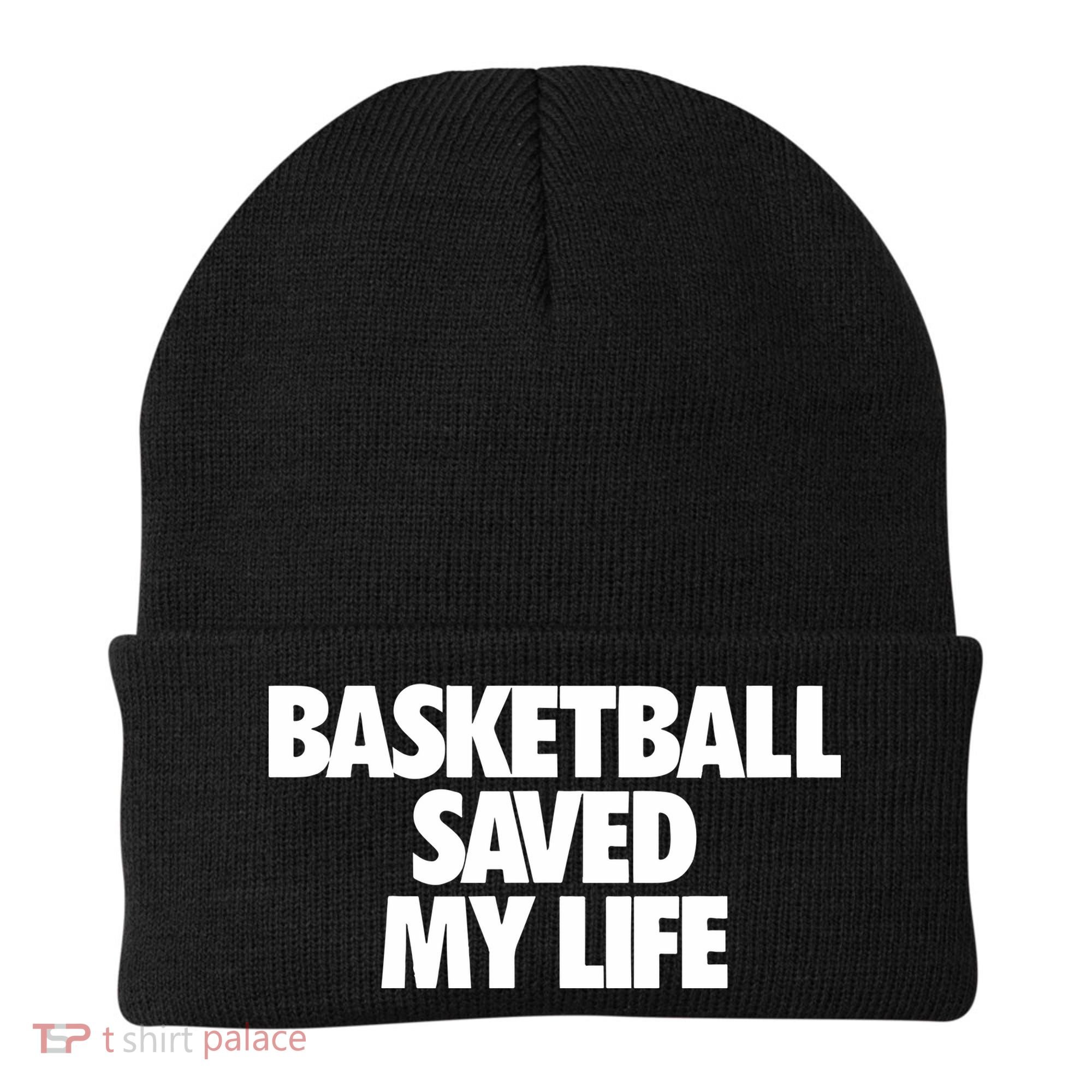 Basketball Saved My Life Beanie