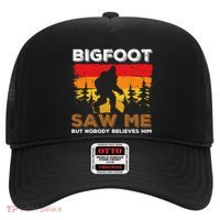Bigfoot Saw Me But Nobody Believes Him Funny Sasquatch Retro Hat thumb 0