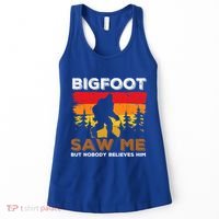 Bigfoot Saw Me But Nobody Believes Him Funny Sasquatch Retro Women's Tank Top thumb 0