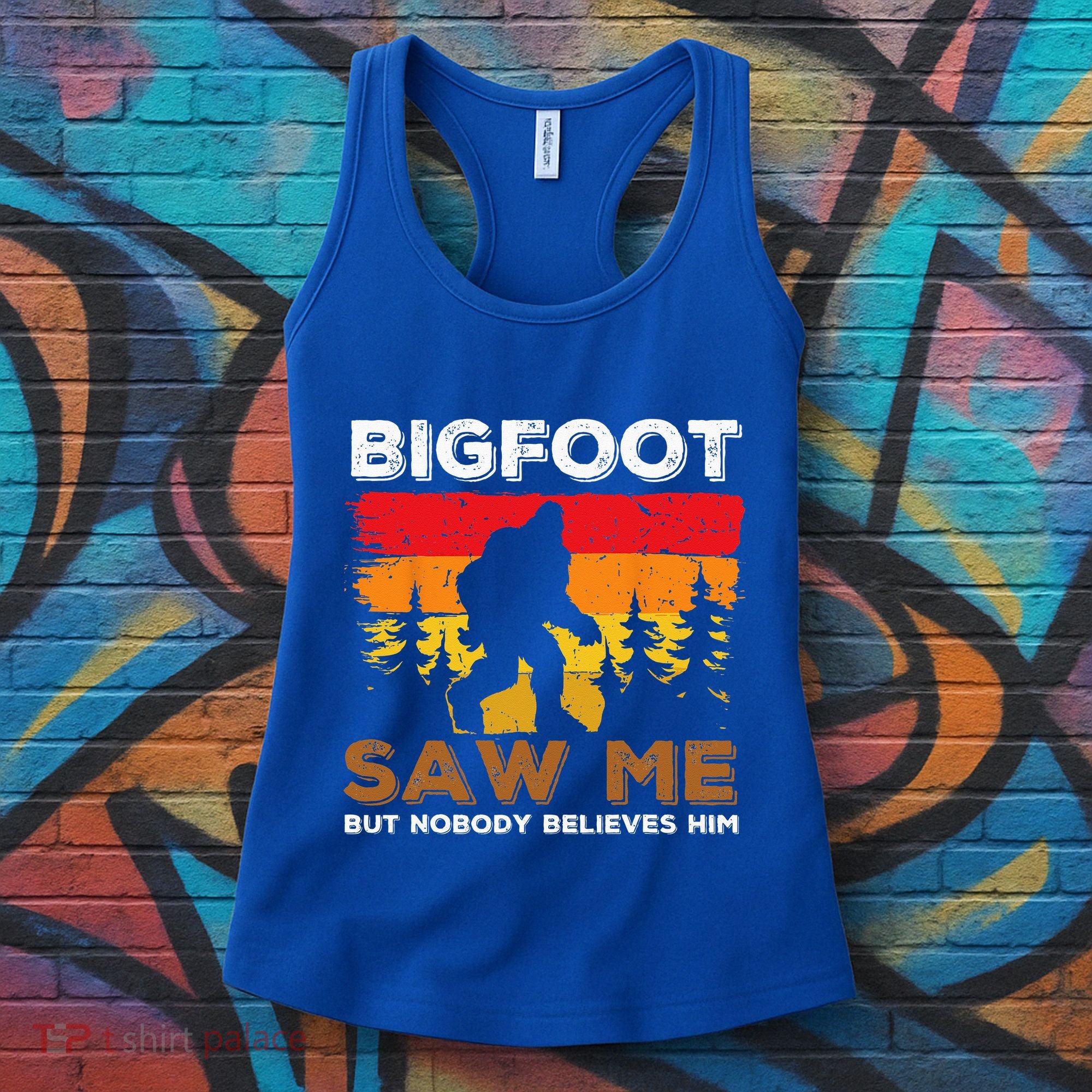 Bigfoot Saw Me But Nobody Believes Him Funny Sasquatch Retro Women's Tank Top