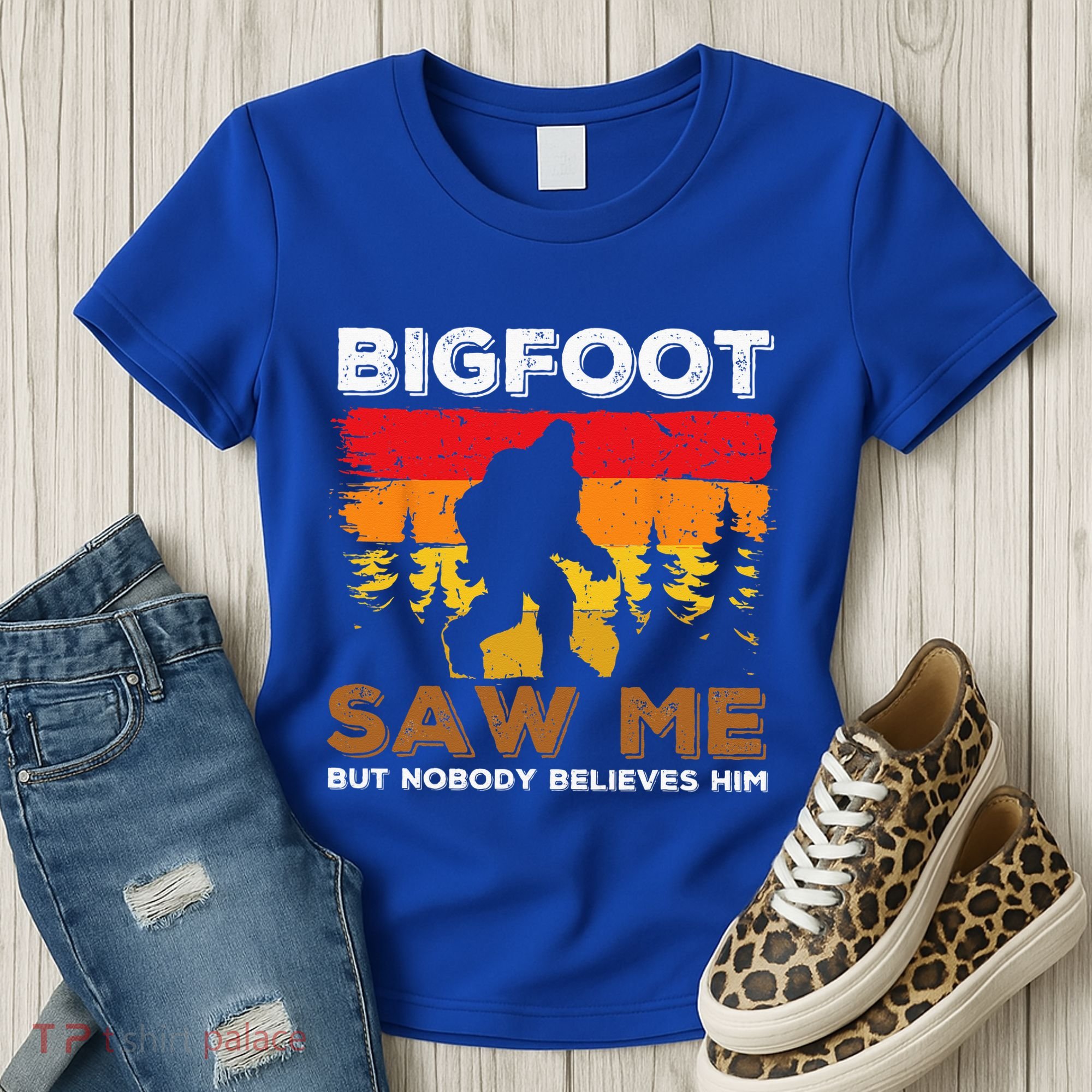 Bigfoot Saw Me But Nobody Believes Him Funny Sasquatch Retro Women's T-Shirt