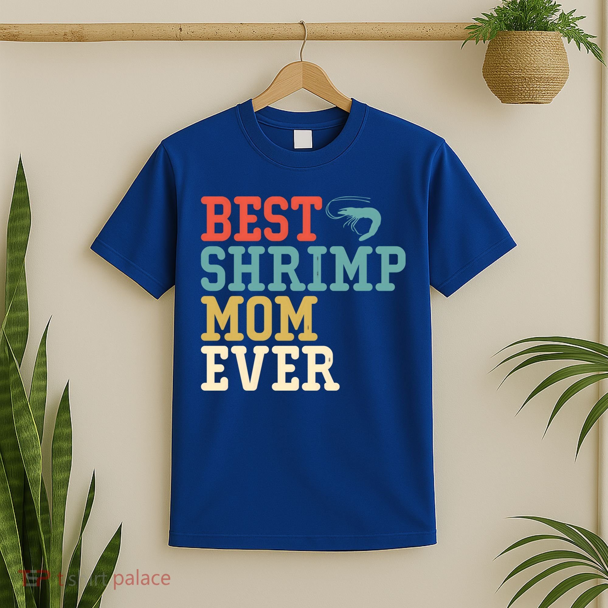 Best Shrimp Mom Ever Funny Vintage Retro Gift T-Shirt