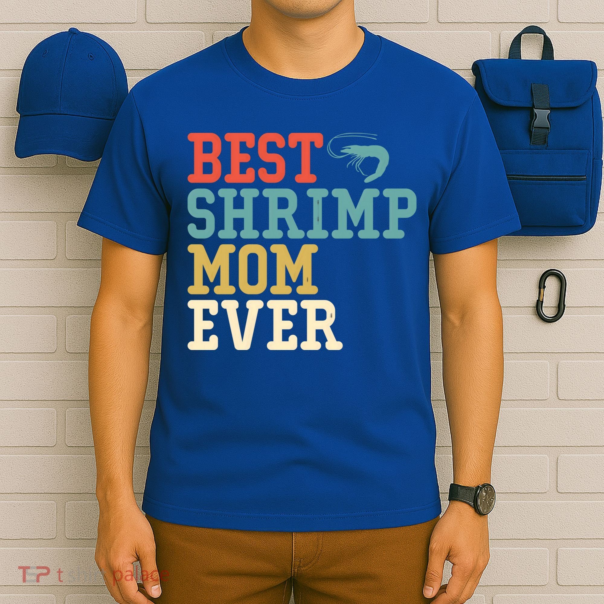 Best Shrimp Mom Ever Funny Vintage Retro Gift T-Shirt