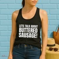 Buttery Sausages Memes Gifts & Funny Buttered Sausage Women's Tank Top thumb 2