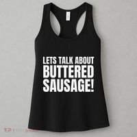 Buttery Sausages Memes Gifts & Funny Buttered Sausage Women's Tank Top thumb 3