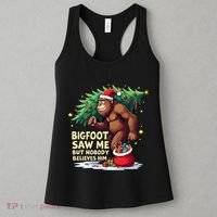 Bigfoot Saw Me But Nobody Believes Him Christmas Bigfoot Women's Tank Top thumb 3