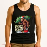 Bigfoot Saw Me But Nobody Believes Him Christmas Bigfoot Tank Top thumb 3