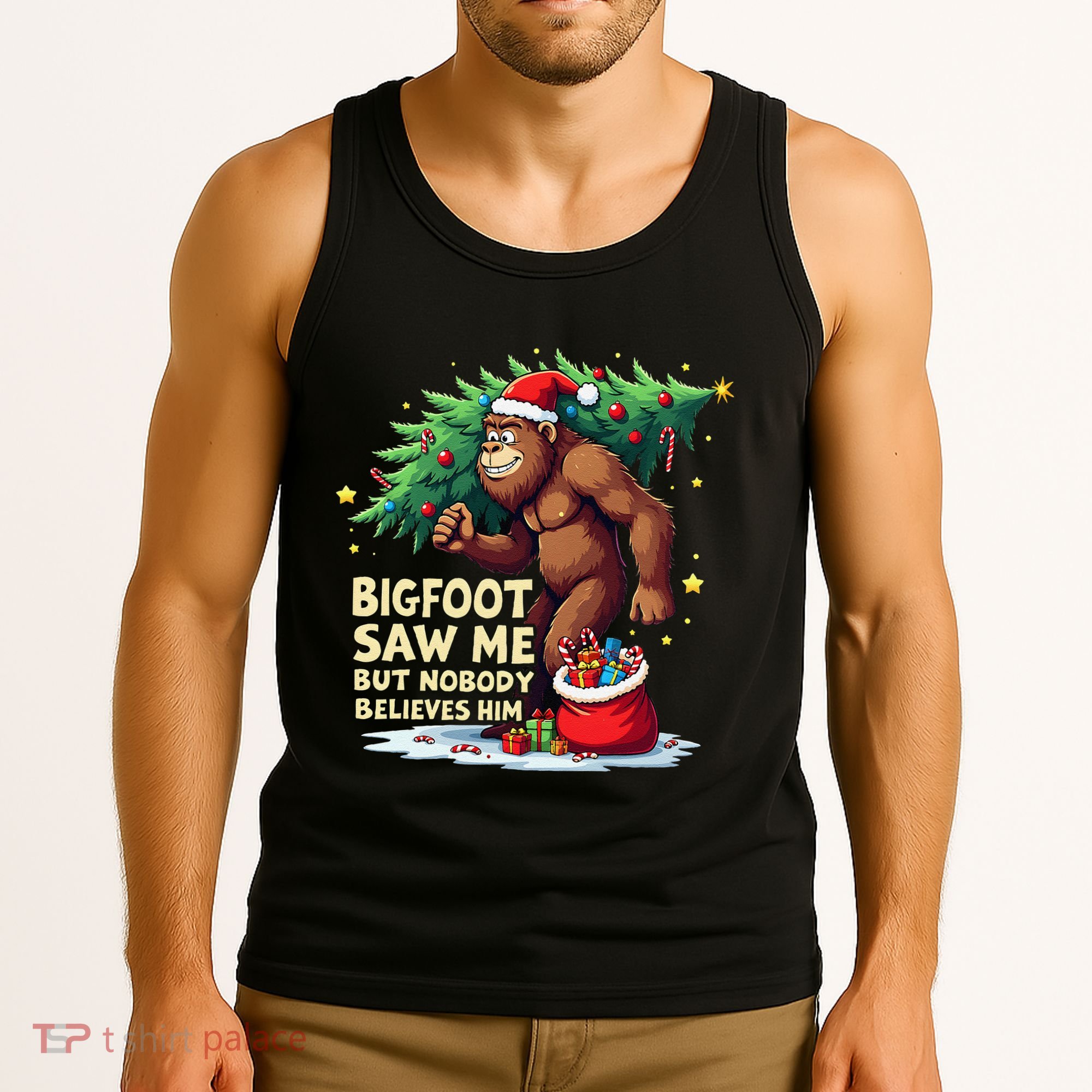 Bigfoot Saw Me But Nobody Believes Him Christmas Bigfoot Tank Top
