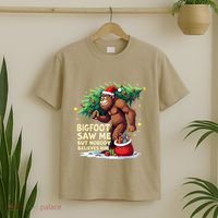 Bigfoot Saw Me But Nobody Believes Him Christmas Bigfoot T-Shirt thumb 2