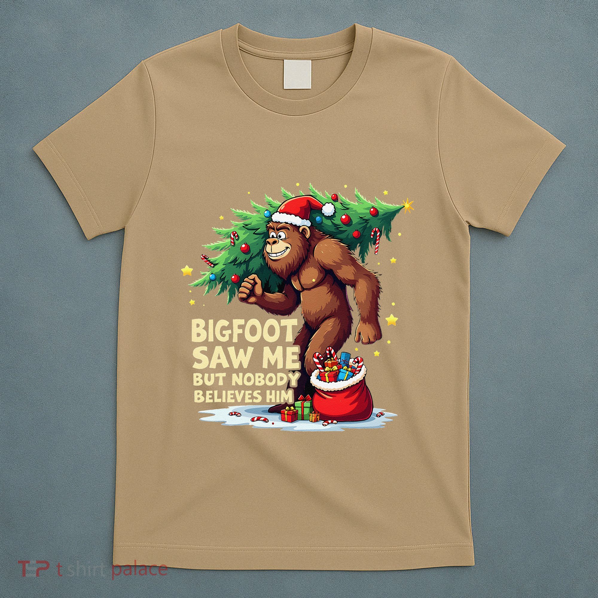 Bigfoot Saw Me But Nobody Believes Him Christmas Bigfoot T-Shirt