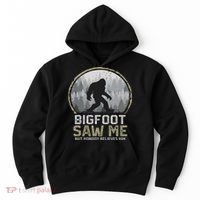 Bigfoot Saw Me Nobody Believes Him Funny Sasquatch Bigfoot Hoodie thumb 0