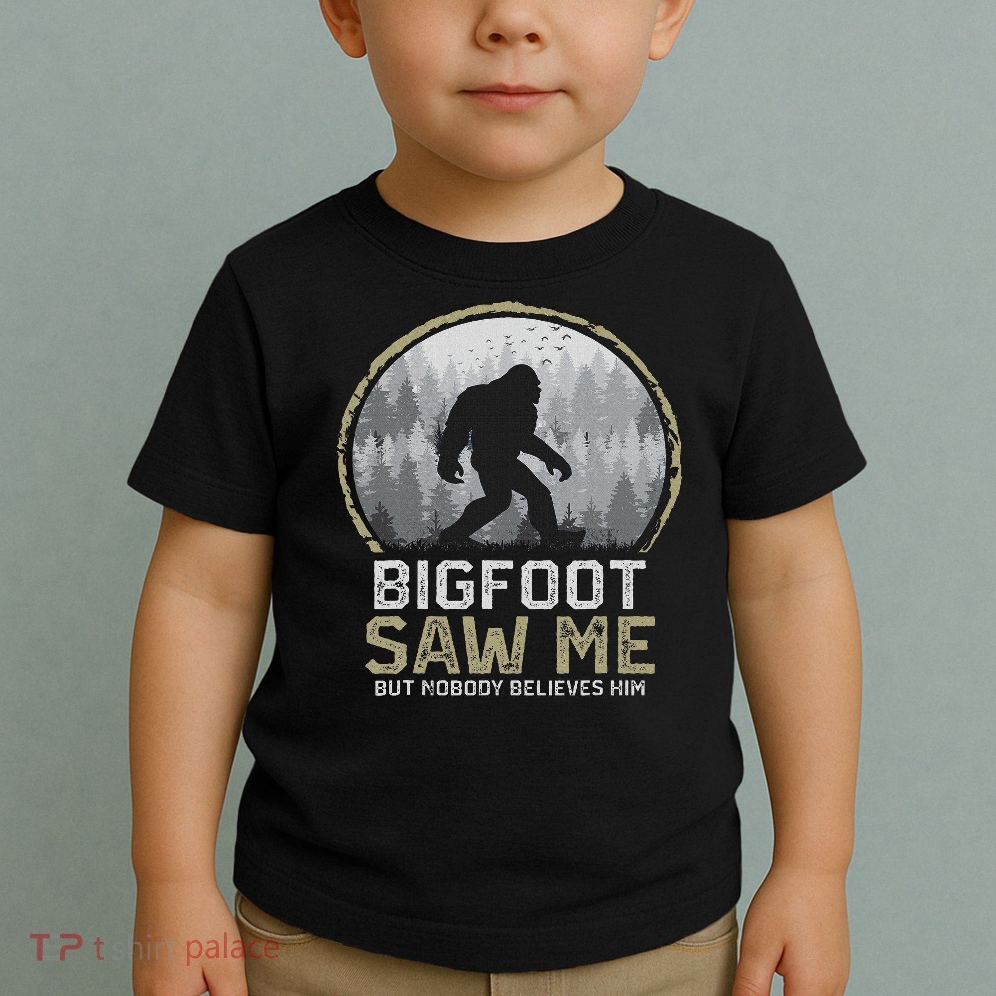 Bigfoot Saw Me Nobody Believes Him Funny Sasquatch Bigfoot Toddler T-Shirt