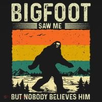 Bigfoot Saw Me But Nobody Believes Him Bucket Hat thumb 4