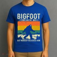 Bigfoot Saw Me But Nobody Believes Him T-Shirt thumb 3