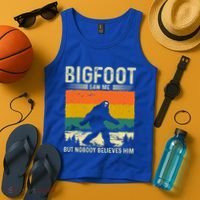 Bigfoot Saw Me But Nobody Believes Him Tank Top thumb 4