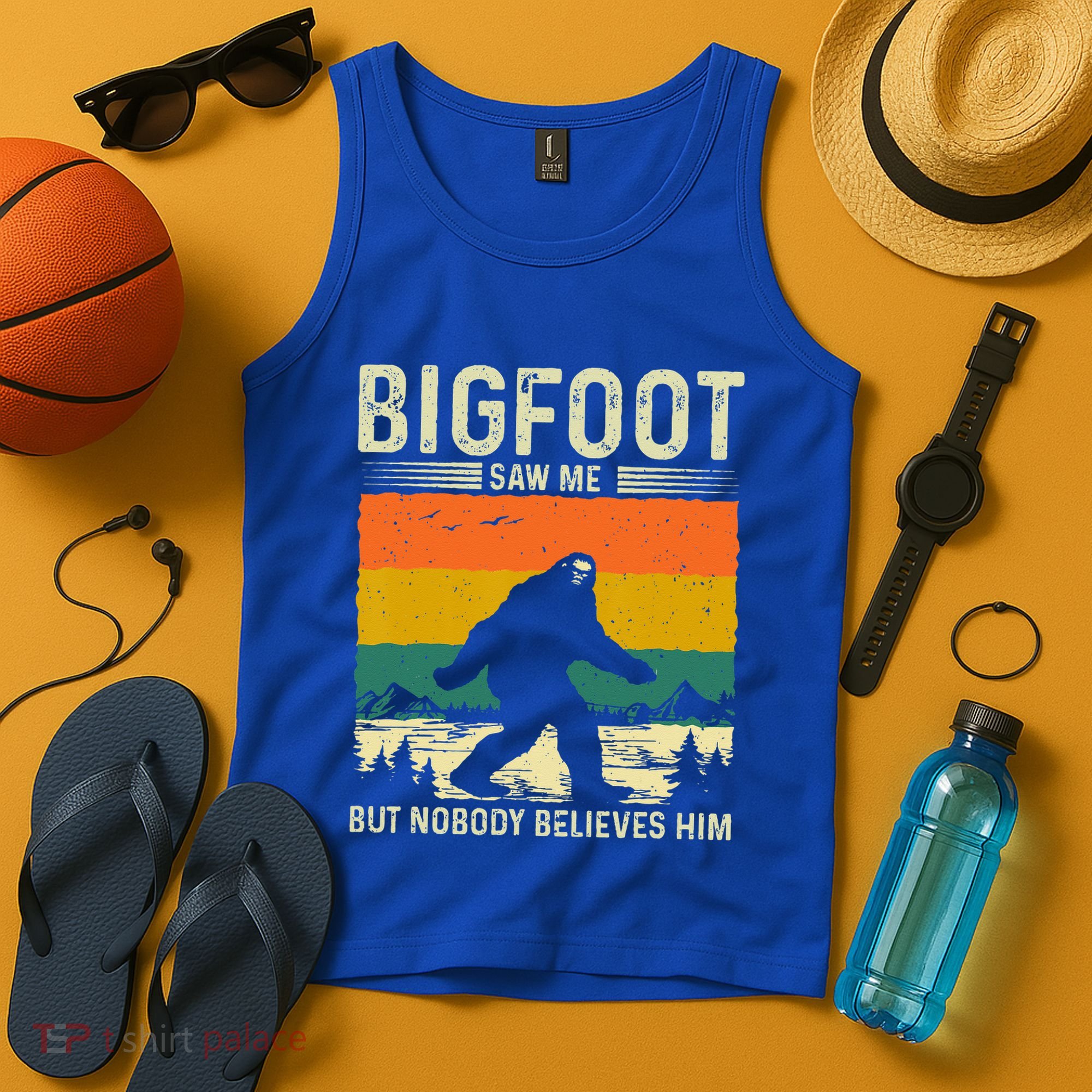 Bigfoot Saw Me But Nobody Believes Him Tank Top