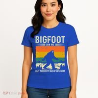 Bigfoot Saw Me But Nobody Believes Him Women's T-Shirt thumb 4