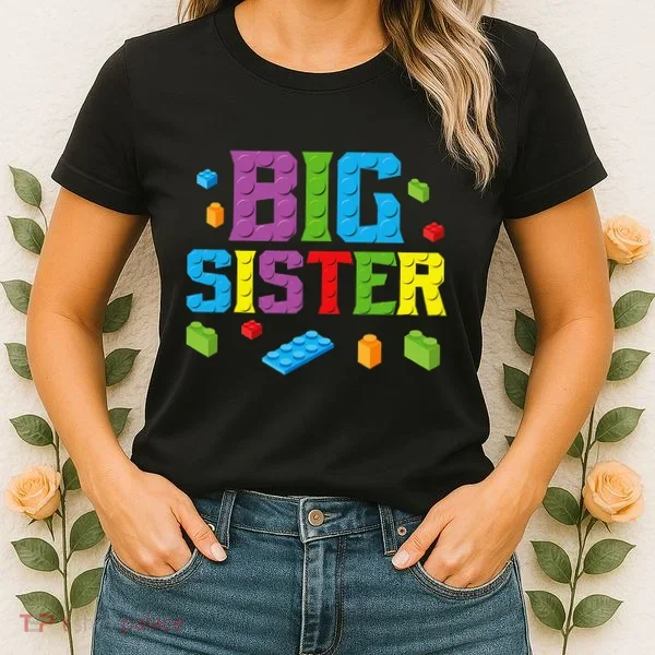 Big Sister Master Builder Building Bricks Blocks Family Set Women's T-Shirt