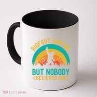 Bigfoot Saw Me But Nobody Believes Him Coffee Mug thumb 0