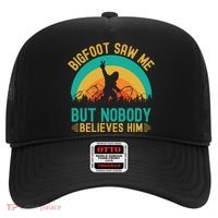 Bigfoot Saw Me But Nobody Believes Him Hat thumb 0