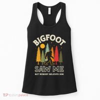 Bigfoot Saw Me But Nobody Believes Him Funny Sasquatch Retro Women's Tank Top thumb 0