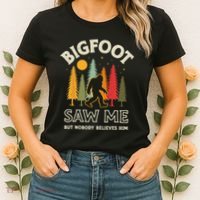 Bigfoot Saw Me But Nobody Believes Him Funny Sasquatch Retro Women's T-Shirt thumb 2