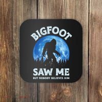Bigfoot Saw Me But Nobody Believes Him Funny Sasquatch Retro Coaster thumb 0