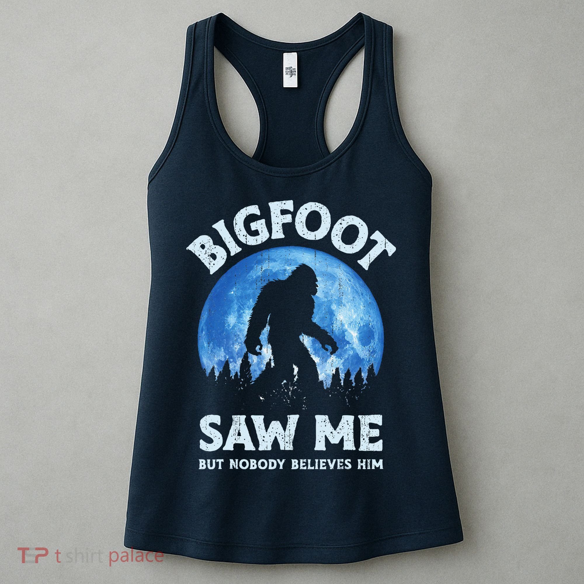 Bigfoot Saw Me But Nobody Believes Him Funny Sasquatch Retro Women's Tank Top