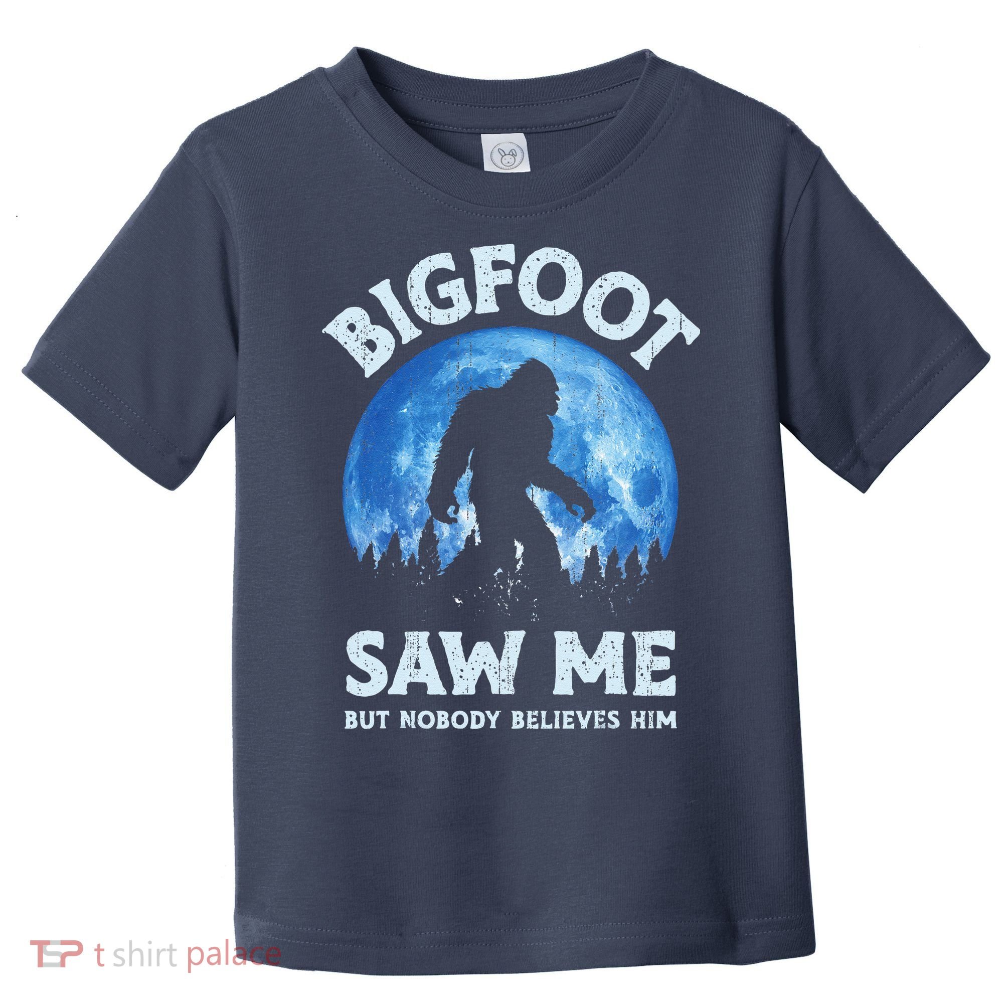 Bigfoot Saw Me But Nobody Believes Him Funny Sasquatch Retro Toddler T-Shirt