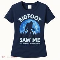 Bigfoot Saw Me But Nobody Believes Him Funny Sasquatch Retro Women's T-Shirt thumb 0