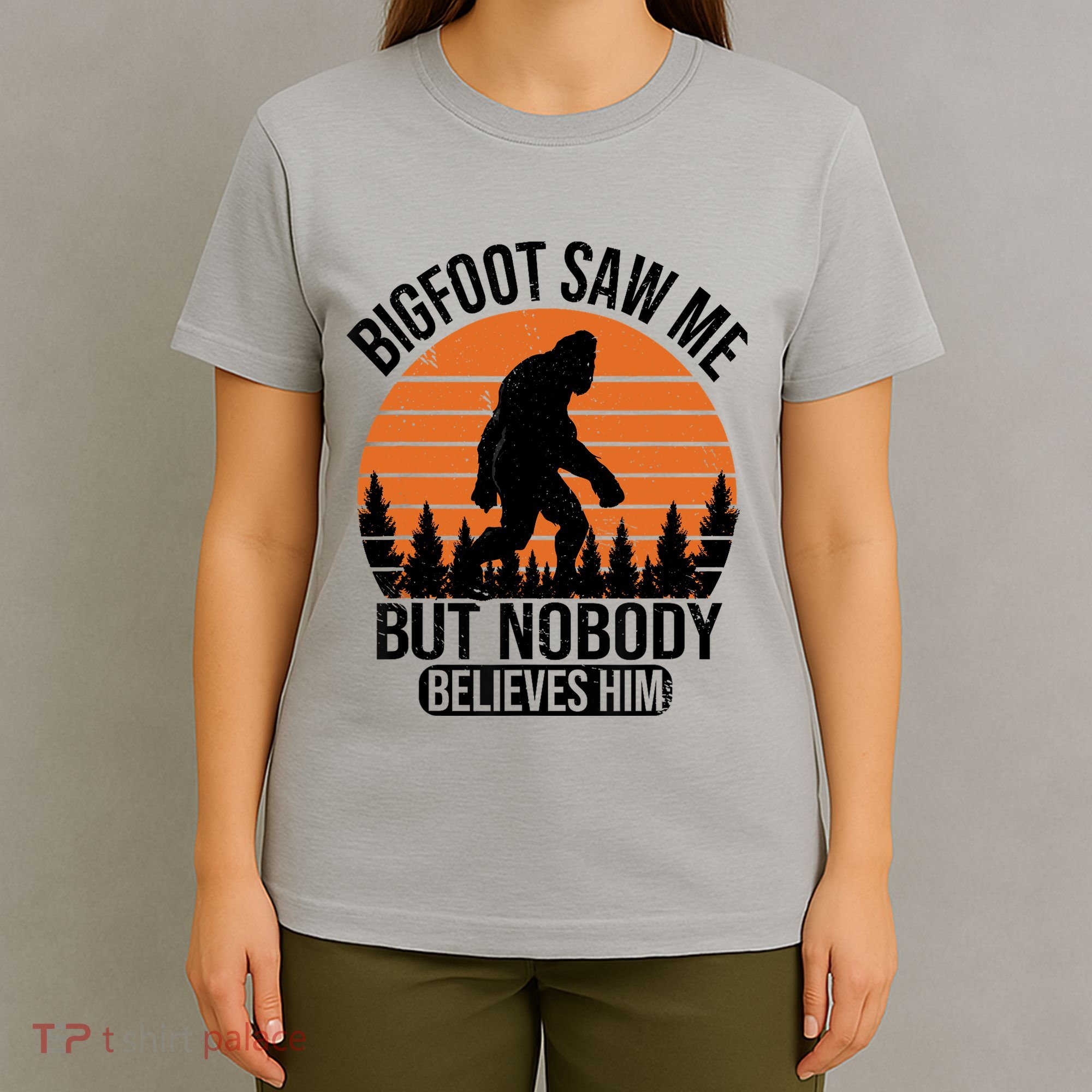 Bigfoot Saw Me But Nobody Believes Him Night Stroll T-Shirt